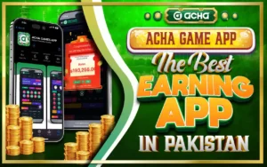 acha game app the best earning app in Pakistan