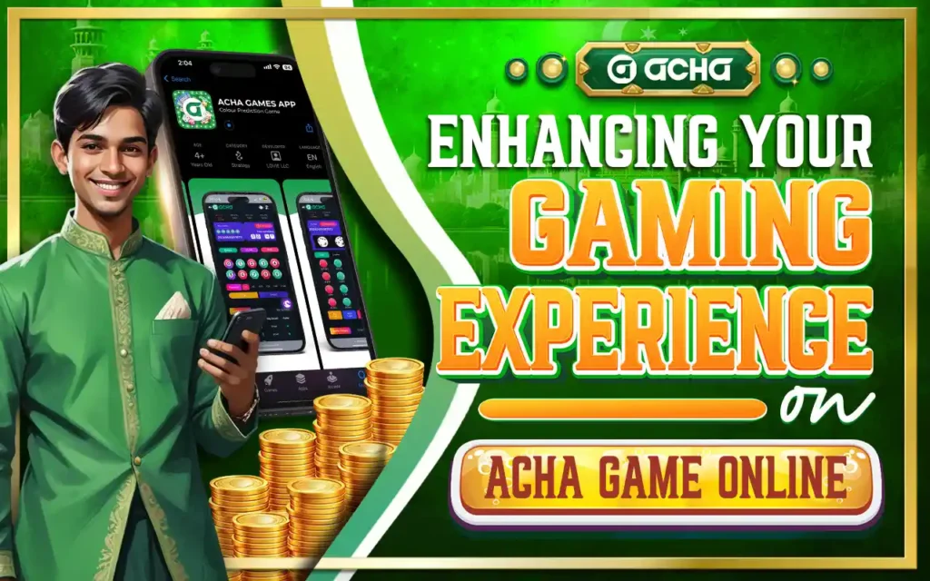 enhancing your gaming experience on acha game online